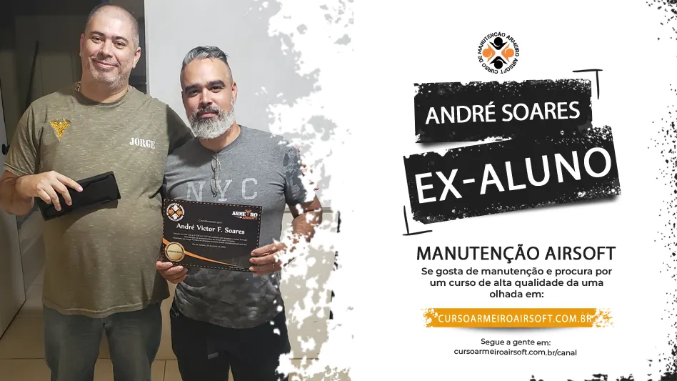 Conheça a História de Sucesso de André Soares, Ex-Aluno do Curso Armeiro Airsoft